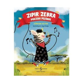 Zıpır Zebra - Macera Peşinde - Görkem Yeltan
