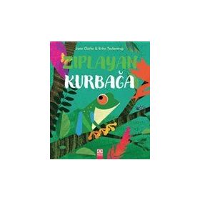 Zıplayan Kurbağa - Britta Teckentrup Jane Clarke - Altın Kitaplar