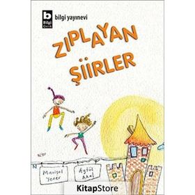 Zıplayan Şiirler - Aytül Akal Mavisel Yener