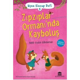 Zıpzıplar Ormanı'nda Kayboluş - Uçan Sincap Dofi 5 - Nehir Aydın Gökduman