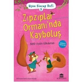 Zıpzıplar Ormanı'nda Kayboluş - Uçan Sincap Dofi 5 - Nehir Aydın Gökduman