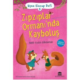 Zıpzıplar Ormanı'nda Kayboluş - Uçan Sincap Dofi 5 - Nehir Aydın Gökduman