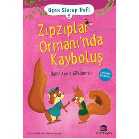 Zıpzıplar Ormanı'nda Kayboluş - Uçan Sincap Dofi 5 - Nehir Aydın Gökduman