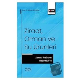 Ziraat, Orman ve Su Ürünleri Alanında Uluslararası Araştırmalar - Kolektif