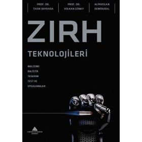 Zırh Teknolojileri Alparslan Demirural - Tarık Baykara - Volkan Günay