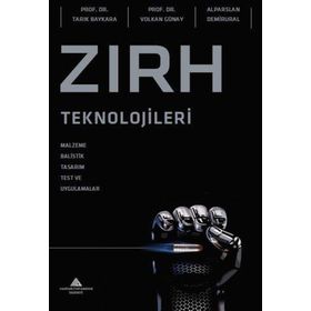 Zırh Teknolojileri Alparslan Demirural - Tarık Baykara - Volkan Günay