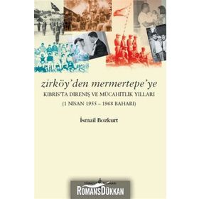 Zirköy’den Mermertepe’ye - İsmail Bozkurt