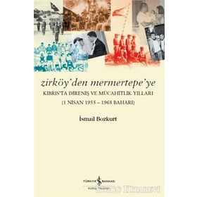 Zirköy’den Mermertepe’ye - İsmail Bozkurt