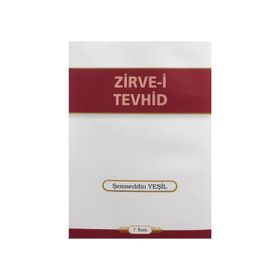 ZIRVE-I TEVHID - ŞEMSEDDIN YEŞIL