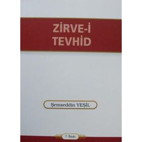 ZIRVE-I TEVHID - ŞEMSEDDIN YEŞIL
