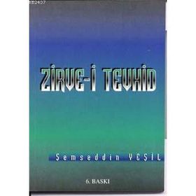 ZIRVE-I TEVHID - ŞEMSEDDIN YEŞIL