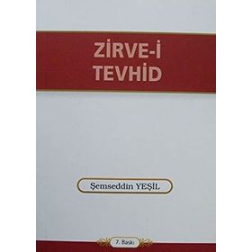 ZIRVE-I TEVHID - ŞEMSEDDIN YEŞIL