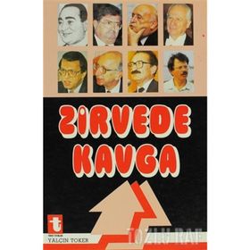 ZIRVEDE KAVGA - YALÇIN TOKER