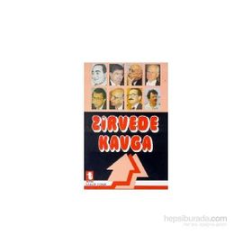 ZIRVEDE KAVGA - YALÇIN TOKER