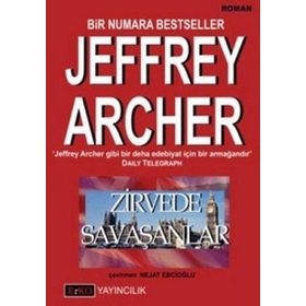 ZIRVEDE SAVAŞANLAR - JEFFREY ARCHER