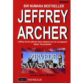 ZIRVEDE SAVAŞANLAR - JEFFREY ARCHER