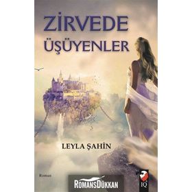 Zirvede Üşüyenler - Leyla Şahin