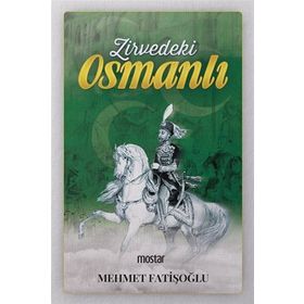 Zirvedeki Osmanlı - Mehmet Fatışoğlu