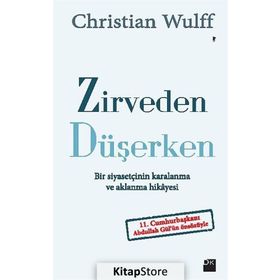 Zirveden Düşerken - Christian Wulff