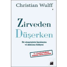 Zirveden Düşerken - Christian Wulff