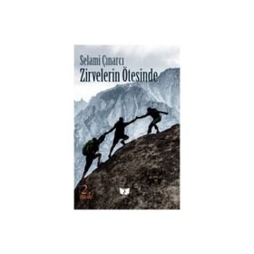 Zirvelerin Ötesinde - Selami Çınarcı
