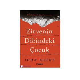 Zirvenin Dibindeki Çocuk - John Boyne