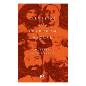 Zirvesine Göz Koyduğum Dağlar Profil Kitap