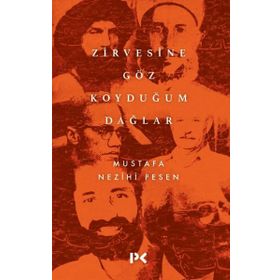 Zirvesine Göz Koyduğum Dağlar Profil Kitap