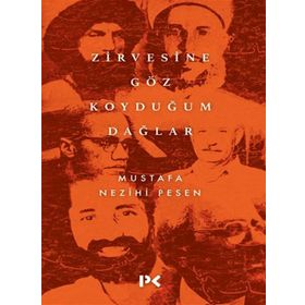Zirvesine Göz Koyduğum Dağlar Profil Kitap