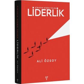 Zirveye Giden Yolda Liderlik Ali Özsoy