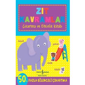 Zıt Kavramlar Çıkartma ve Etkinlik Kitabı Kolektif