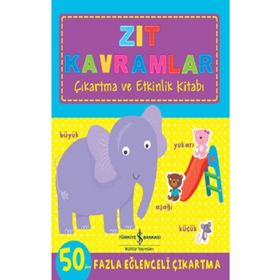 Zıt Kavramlar Çıkartma ve Etkinlik Kitabı Kolektif