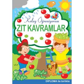 Zıt Kavramlar - Kolay Öğreniyorum - Parıltı Yayınları
