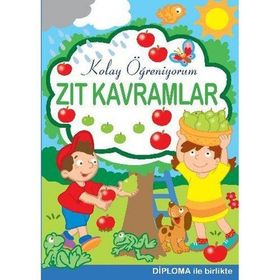 Zıt Kavramlar - Kolay Öğreniyorum - Parıltı Yayınları