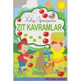 Zıt Kavramlar - Kolay Öğreniyorum - Parıltı Yayınları