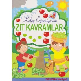 Zıt Kavramlar - Kolay Öğreniyorum - Parıltı Yayınları