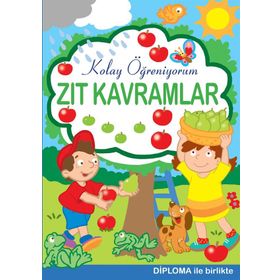 Zıt Kavramlar - Kolay Öğreniyorum - Parıltı Yayınları