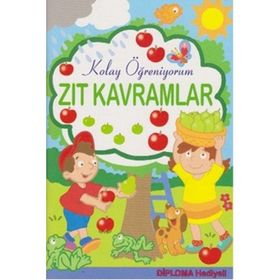 Zıt Kavramlar - Kolay Öğreniyorum - Parıltı Yayınları