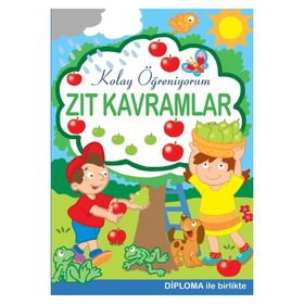 Zıt Kavramlar - Kolay Öğreniyorum - Parıltı Yayınları