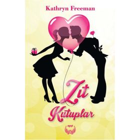 Zıt Kutuplar - Kathryn Freeman