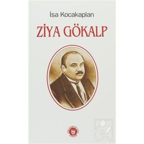 Ziya Gökalp - İsa Kocakaplan
