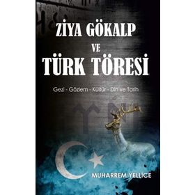 Ziya Gökalp Ve Türk Töresi - Ziya Gökalp