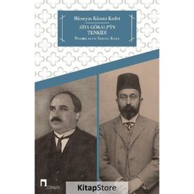 ZIYA GÖKALP´İN TENKIDI - HÜSEYİN KAZIM KADRI