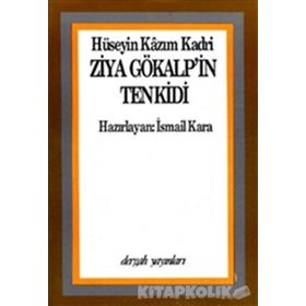 ZIYA GÖKALP´İN TENKIDI - HÜSEYİN KAZIM KADRI