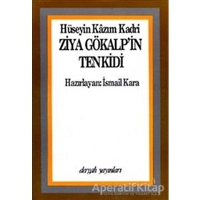 ZIYA GÖKALP´İN TENKIDI - HÜSEYİN KAZIM KADRI