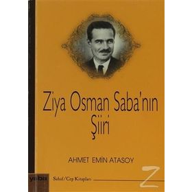 ZIYA OSMAN SABA'NIN ŞIIRI - AHMET EMIN ATASOY