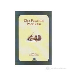 ZIYA PAŞA'NIN POETİKASI - ALI İHSAN KOLCU