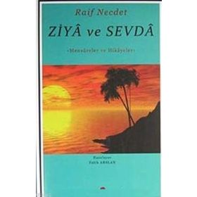 ZIYA VE SEVDA MENSURELER VE HIKAYELER - RAIF NECDET