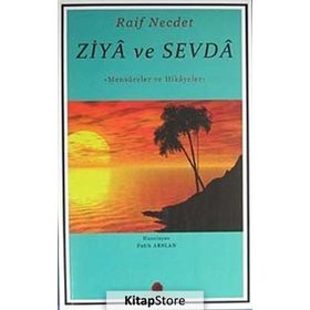 ZIYA VE SEVDA MENSURELER VE HIKAYELER - RAIF NECDET