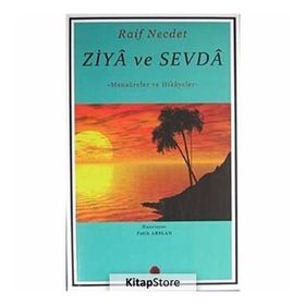 ZIYA VE SEVDA MENSURELER VE HIKAYELER - RAIF NECDET